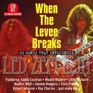 When The Levee Breaks: 60 Songs That Influenced Led Zeppelin / Various
