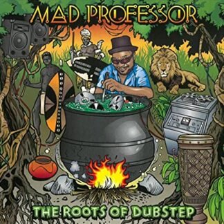 Roots of Dubstep - Mad Professor (CDs)