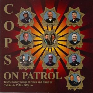 Cops on Patrol: Traffic Safety Songs Written and Sung by California Police Officers [Audio CD] (CDs)