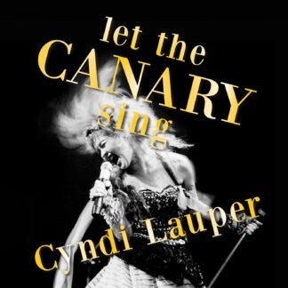 Cyndi Lauper - Let The Canary Sing