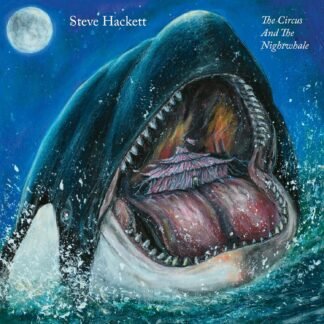 Steve Hackett - CIRCUS &THE NIGHTWHALE