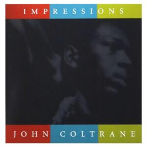 Impressions [VINYL] - John Coltrane (Discos de Vinil)