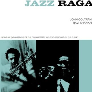 Jazz Raga Spiritual Exploration Of The Two Greatest Melodic Creators On The Planet - Coltrane, John / Shankar, Ravi (CDs)