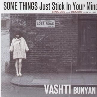 Some Things Just Stick In You Mind: Singles and Demos 1964-1967 [Disco de Vinil] - VASHTI,BUNYAN (Discos de Vinil)