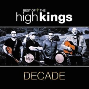 High Kings – Decade – best of (cd) (CDs)
