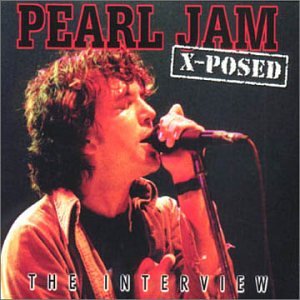 Pearl Jam X-Posed: The Interview - Pearl Jam (CDs)