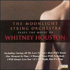 Plays Music of Whitney Houston - Moonlight String Orchestra (CDs)
