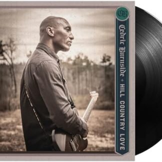 HILL COUNTRY LOVE - Cedric Burnside (Discos de Vinil)