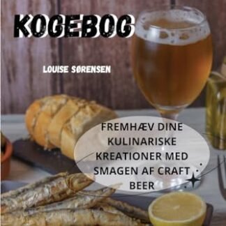 En ØLinfusion Kogebog - Louise Sørensen (Cervejas)