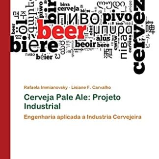 Cerveja Pale Ale: Projeto Industrial - Immianovsky, Rafaela (Cervejas)
