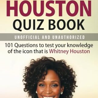 Whitney Houston Quiz Book: 101 Questions To Test Your Knowledge Of The Icon That Is Whitney Houston - Carter, Colin (CDs)