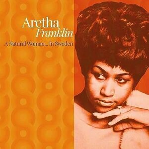 A Natural Woman. In Sweden [Vinyl] Aretha Franklin - Aretha Franklin (Discos de Vinil)