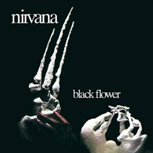 Black Flower-Remast- - Nirvana (UK) (CDs)