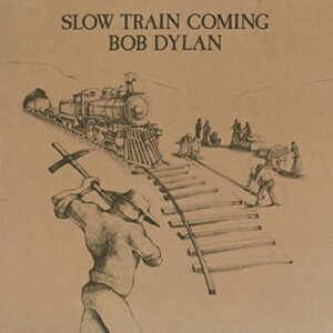 DYLAN, BOB - SLOW TRAIN COMING : SONY LEGACY EDITION (Discos de Vinil)