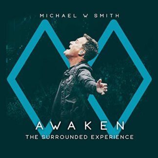 Awaken: The Surrounded Experience - Michael Smith W (CDs)