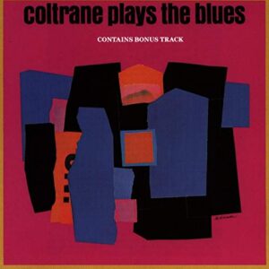 Coltrane Plays the Blues - John Coltrane (CDs)