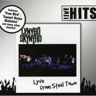 Lyve from Steel Town - Lynyrd Skynyrd (CDs)