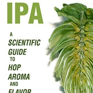 The New IPA: Scientific Guide to Hop Aroma and Flavor (English Edition) - Janish, Scott (Cervejas)