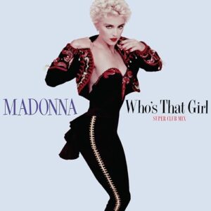 MADONNA - Who`s That Girl (Super Club Mix) [VINYL] Limited Edition [RSD 2022] (Discos de Vinil)