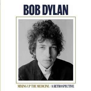 Mixing Up The Medicine / A Retrospective (150 Gram Vinyl) - Bob Dylan (Discos de Vinil)