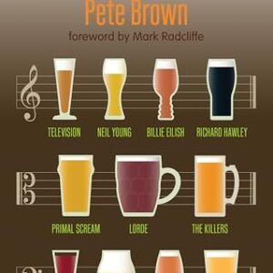 Tasting Notes: The science and art of pairing beer and music (English Edition) - Brown, Pete (Cervejas)