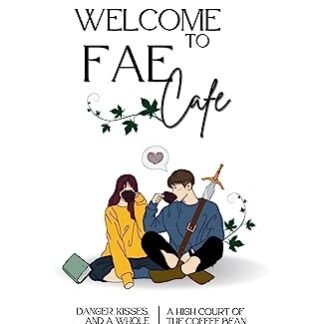 Welcome to Fae Cafe (High Court of the Coffee Bean Book 1) (English Edition) - Kropf, Jennifer (Café)