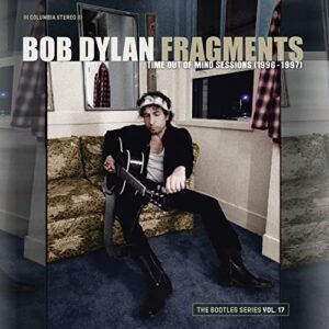 Fragments-Time Out of Mind Sessions (1996-1997): - Bob Dylan (CDs)