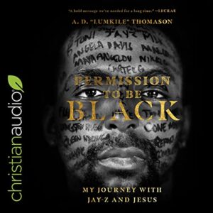 Permission to Be Black: My Journey with Jay-Z and Jesus - Thomason (CDs)