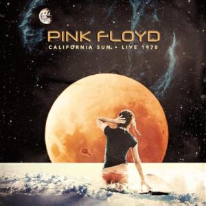 California Sun: Live 1970 - Pink Floyd (CDs)
