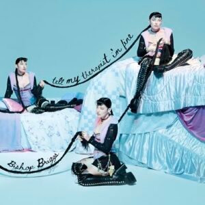 Tell My Therapist I'm Fine - Bishop Briggs (CDs)