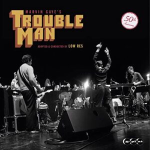 MARVIN GAYE'S TROUBLE MAN (ADAPTED & CONDUCTED BY LOW RES) - Low Res (Discos de Vinil)
