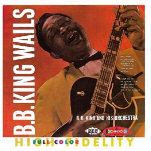 B.B. King Wails 2: Crown Series - KING,B.B. & HIS ORCHESTRA (CDs)