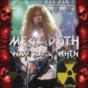 Way Back When - MEGADETH (CDs)