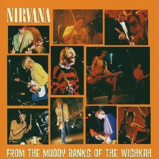 From The Muddy Banks Of The Wishkah [CD] - Nirvana (CDs)