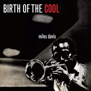 Birth Of Cool - Davis, Miles (CDs)