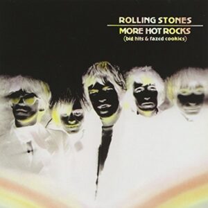 More Hot Rocks (Big Hits & Fazed Cookies) [2 CD Remastered] - The Rolling Stones (CDs)