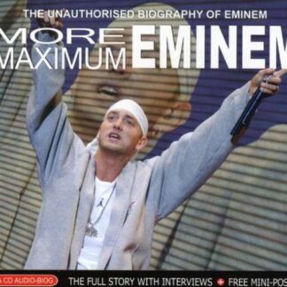 More Maximum Eminem: Unauthorised Biography - Eminem (CDs)