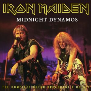 Midnight Dynamos: The Complete Dutch Broadcast - Iron Maiden (CDs)