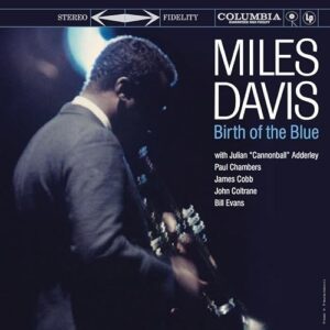 Birth Of The Blue - Miles Davis (CDs)