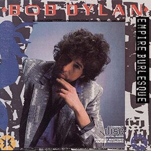 Empire Burlesque [Audio CD] Bob Dylan - Bob Dylan (CDs)
