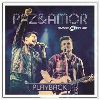 André E Felipe - Paz E Amor (Playback) (Gospel) [CD] - André E Felipe (CDs)
