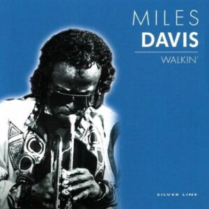 Miles Davis - Walkin' - Miles Davis (CDs)