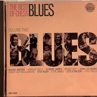 Best of Chess Blues, Volume 2 [Audio CD] Muddy Waters; Howlin' Wolf; Elmore James; Buddy Guy; John Lee Hooker; Sonny Boy Williamson; Otis Rush and Etta James (CDs)