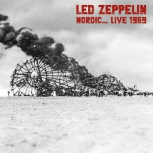 Nordic..Live 1969 - Led Zeppelin (CDs)