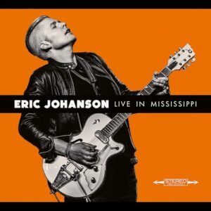 Live in Mississippi - Johanson,Eric (CDs)
