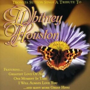 Tribute to Whitney Houston - Dionyza Sutton (CDs)