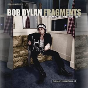 Fragments - Time Out of Mind Sessions (1996-1997): The Bootleg Series Vol. 17 - Bob Dylan (Discos de Vinil)