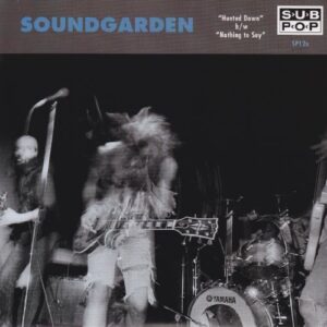 Hunted Down / Nothing to Say - Soundgarden (Discos de Vinil)