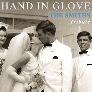 Hand In Glove: The Smiths Tribute - Hand in Glove: The Smiths Tribute (CDs)