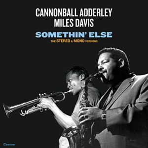 Somethin Else: Stereo & Mono Versions [Disco de Vinil] - ADDERLEY,CANNONBALL & MILES DAVIS (Discos de Vinil)